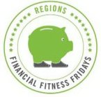 REGIONS FINANCIAL FITNESS FRIDAYS