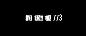 LIVE FROM THA 773