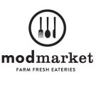 MODMARKET FARM FRESH EATERIES