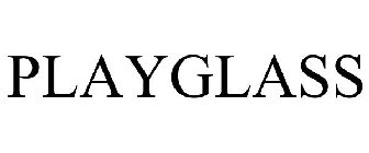 PLAYGLASS