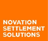 NOVATION SETTLEMENT SOLUTIONS