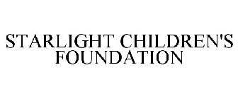 STARLIGHT CHILDREN'S FOUNDATION