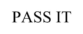 PASS IT