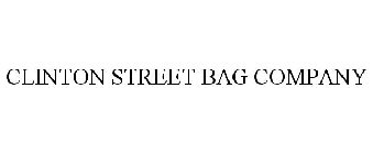 CLINTON STREET BAG COMPANY