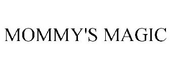 MOMMY'S MAGIC