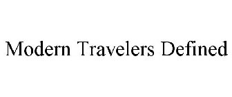 MODERN TRAVELERS DEFINED