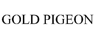 GOLD PIGEON