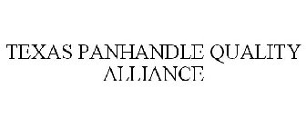 TEXAS PANHANDLE QUALITY ALLIANCE