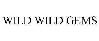 WILD WILD GEMS