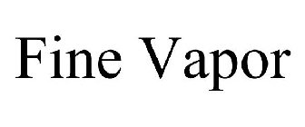 FINE VAPOR