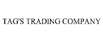TAG'S TRADING COMPANY