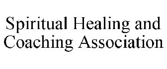 SPIRITUAL HEALING AND COACHING ASSOCIATION