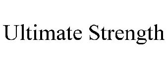 ULTIMATE STRENGTH