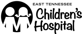 EAST TENNESSEE CHILDREN'S HOSPITAL