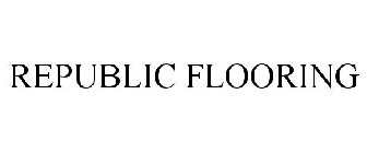 REPUBLIC FLOORING