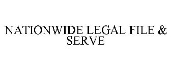 NATIONWIDE LEGAL FILE & SERVE