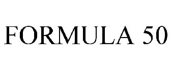 FORMULA 50