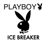 PLAYBOY ICE BREAKER