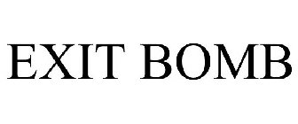EXIT BOMB