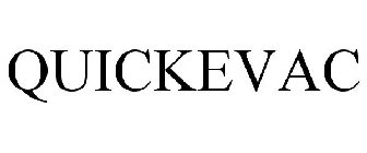 QUICKEVAC