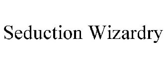 SEDUCTION WIZARDRY