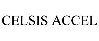 CELSIS ACCEL