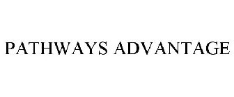 PATHWAYS ADVANTAGE