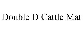 DOUBLE D CATTLE MAT