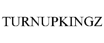 TURNUPKINGZ