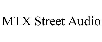 MTX STREET AUDIO