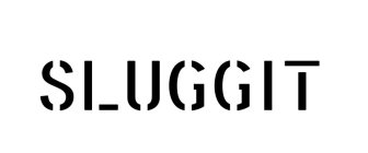 SLUGGIT