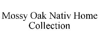 MOSSY OAK NATIV HOME COLLECTION