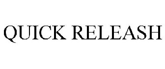 QUICK RELEASH