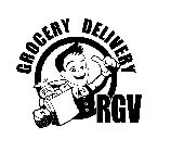 GROCERY DELIVERY RGV
