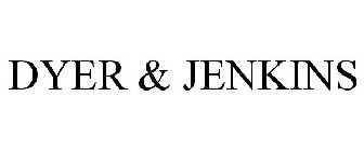 DYER & JENKINS