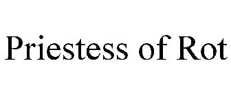 PRIESTESS OF ROT