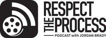 RESPECT THE PROCESS PODCAST WITH JORDAN BRADY