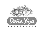 DOÑA YIYA EXCELENCIA