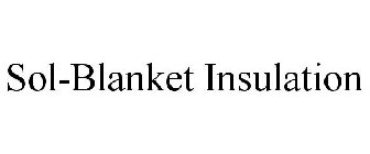 SOL-BLANKET INSULATION