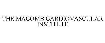 THE MACOMB CARDIOVASCULAR INSTITUTE