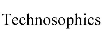 TECHNOSOPHICS