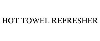 HOT TOWEL REFRESHER