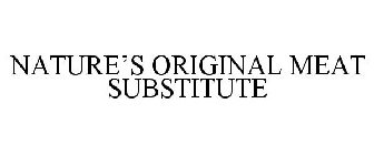 NATURE'S ORIGINAL MEAT SUBSTITUTE