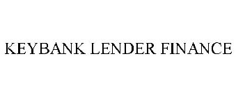 KEYBANK LENDER FINANCE