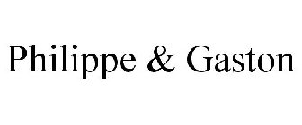 PHILIPPE & GASTON