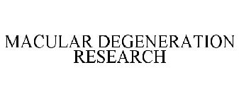 MACULAR DEGENERATION RESEARCH