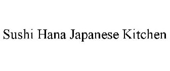 SUSHI HANA JAPANESE KITCHEN