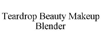 TEARDROP BEAUTY MAKEUP BLENDER