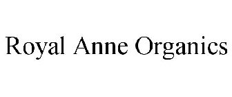 ROYAL ANNE ORGANICS