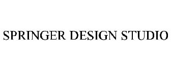 SPRINGER DESIGN STUDIO